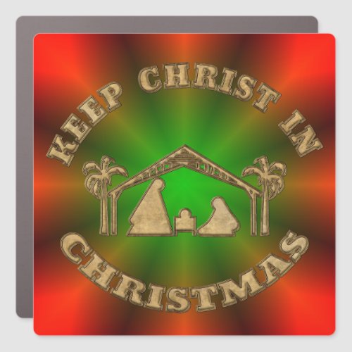 Keep Christ In Christmas Magnetic Car Magnet