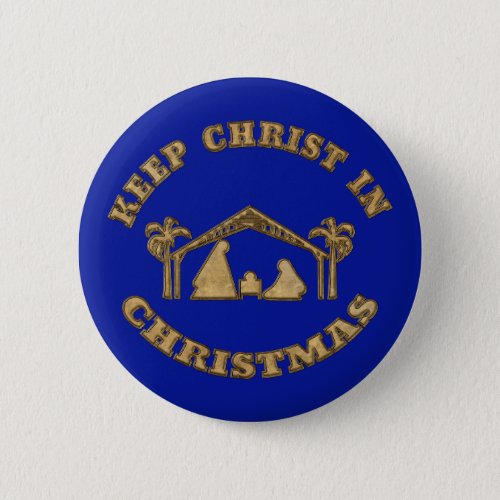 Keep Christ In Christmas Nativity Badge Pin