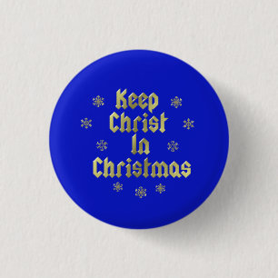 Keep Christ In Christmas Pin