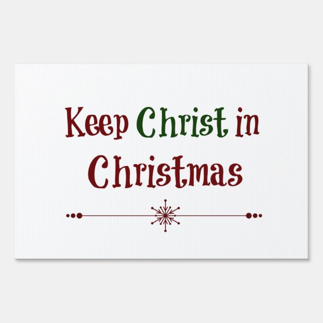 Keep Christ in Christmas Quote Sign (Front)