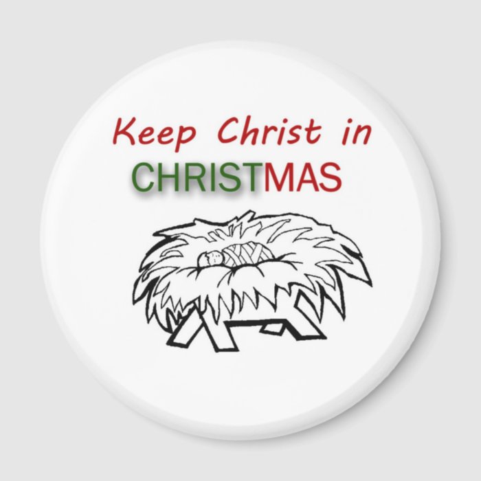 Keep Christ in Christmas Refrigerator Magnets