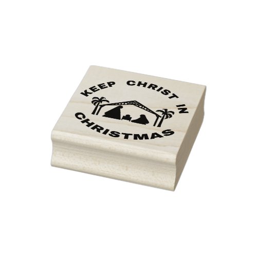 KEEP CHRIST IN CHRISTMAS Rubber Stamp
