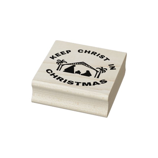 KEEP CHRIST IN CHRISTMAS Rubber Stamp (Stamp)