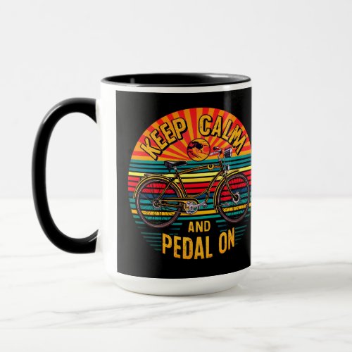  Keep Claim  Pedal on typography Mug