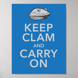Keep Clam and Carry On Poster