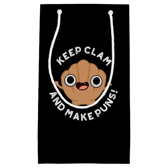 Keep Clam And Make Puns Funny Shell Pun Dark BG Small Gift Bag (Front)