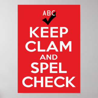 Keep Clam and Spel Check Poster