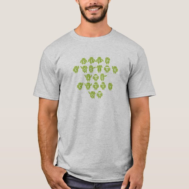 Keep Coding And Carry On (Bug Droid Font Shoutout) T-Shirt (Front)