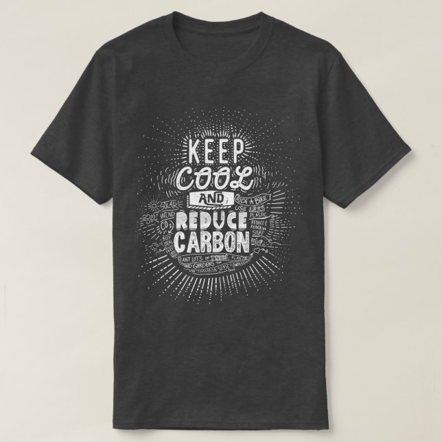 Keep Cool and Reduce bon 1 T-Shirt (Design Front)