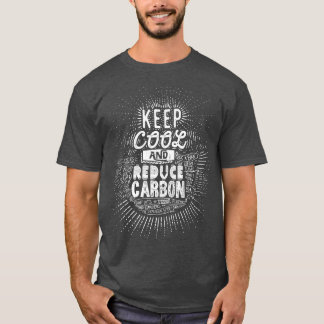 Keep Cool and Reduce bon 1 T-Shirt
