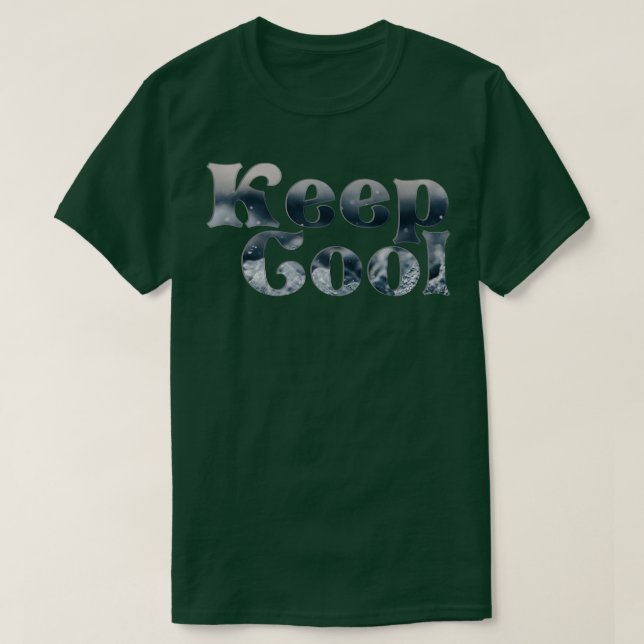 Keep Cool T-Shirt (Design Front)
