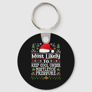 Keep Cool Under Mistletoe Pressure - Christmas Chi Keychain
