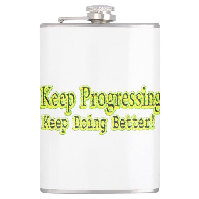 "Keep Doing Better!" Cute Design. Buy Now Flask (Front)