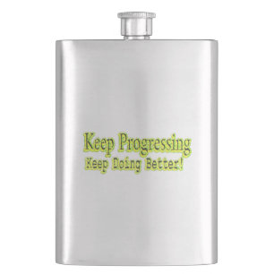 "Keep Doing Better!" Cute Design. Buy Now Flask