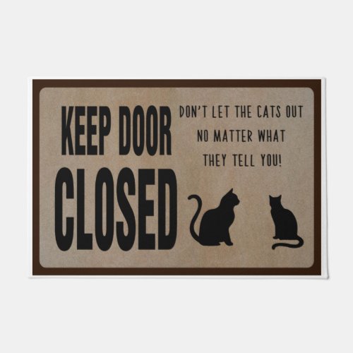 Keep Door Closed Custom Cat Doormat Funny Mat