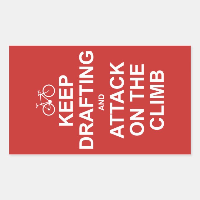Keep Drafting And Attack On The Climb Rectangular Sticker (Front)