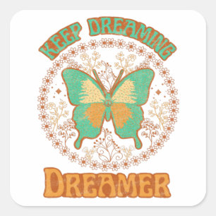Keep Dreaming Dreamer Square Sticker