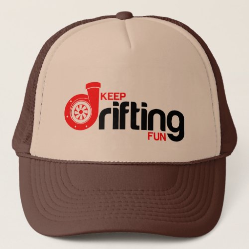 Keep Drifting Fun Trucker Hat
