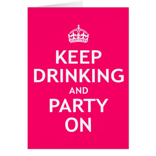 Keep Drinking and Party On (Front)