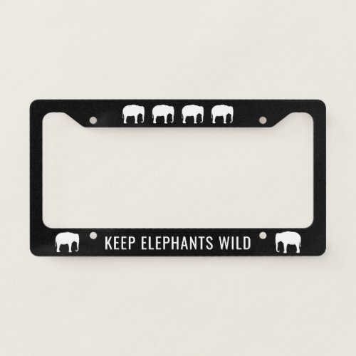 Keep Elephants Wild  Asian Elephant Silhouettes License Plate Frame