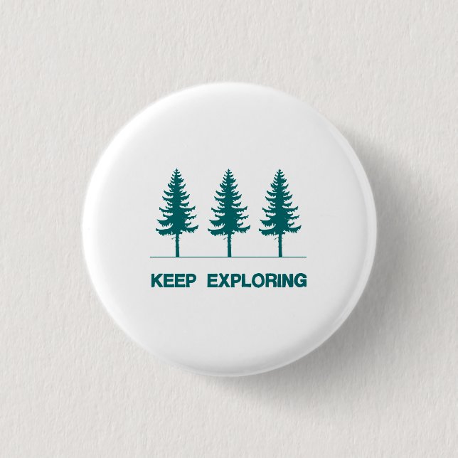 Keep Exploring - Blue Button (Front)