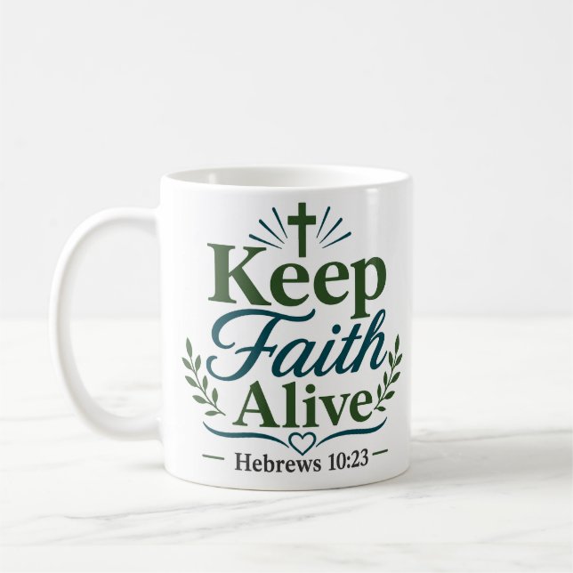 Keep Faith Alive Minimalist  Scripture Design Coffee Mug (Left)