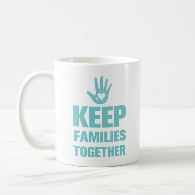 Keep Families Together Coffee Mug (Left)