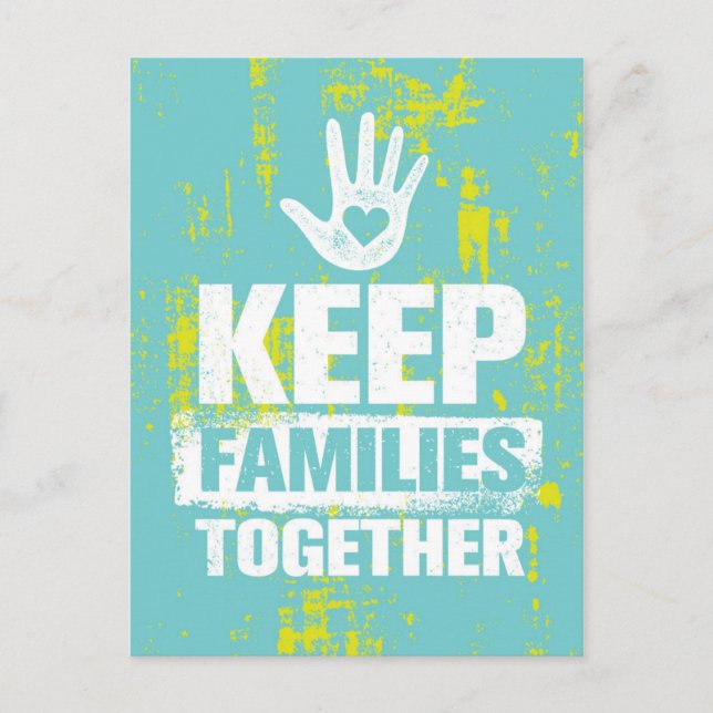 Keep Families Together Postcard (Front)