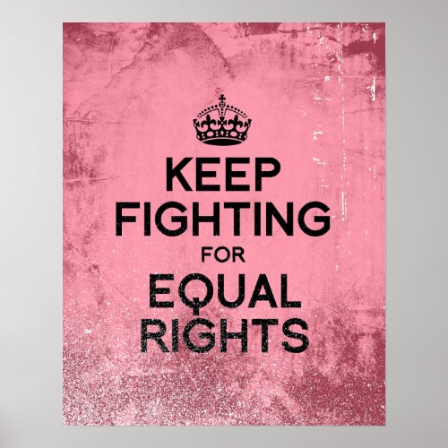 KEEP FIGHTING FOR EQUAL RIGHTSpng Poster