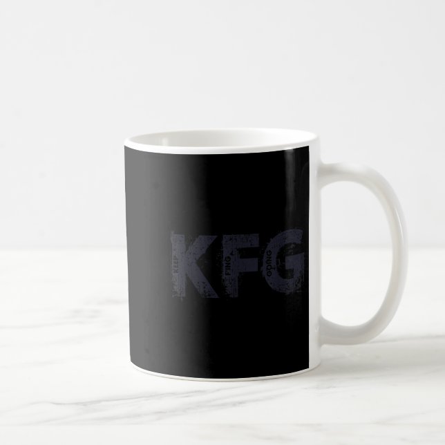 Keep F'ing Going Distressed Motivational Saying  Coffee Mug (Right)