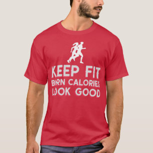 Keep fit running fitness fitness journey T-Shirt