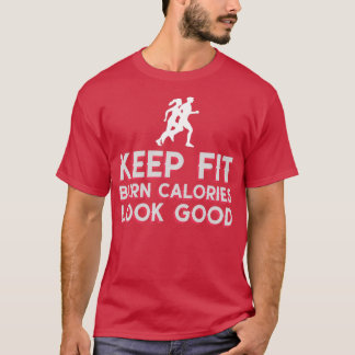Keep fit running fitness fitness journey  T-Shirt