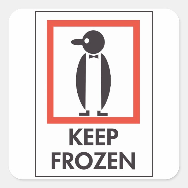 Keep Frozen Penguin Funny Sign Square Sticker (Front)