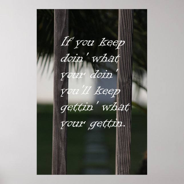 Keep Gettin What Your Gettin Poster (Front)