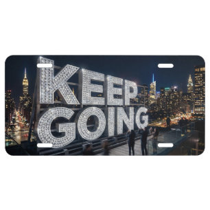 Keep Going Aluminum License Plate