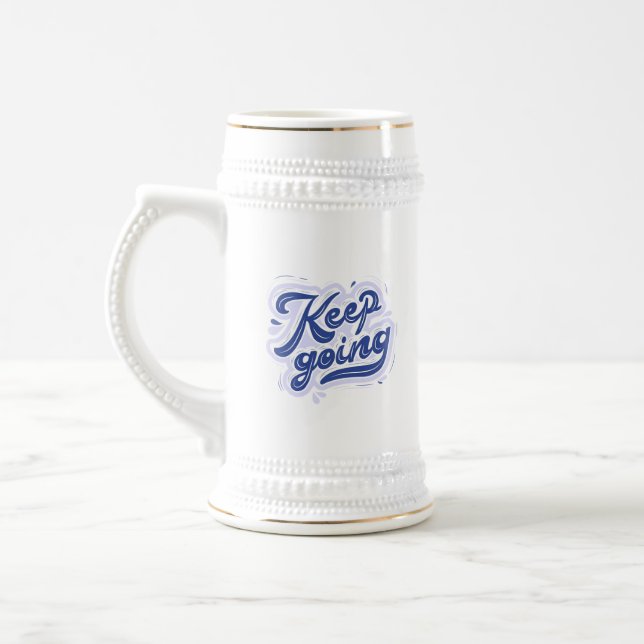 Keep Going Beer Stein (Left)