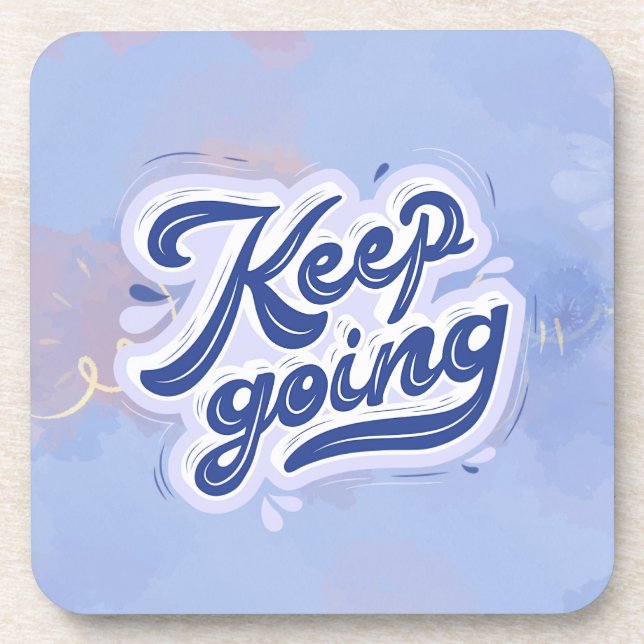 Keep Going Beverage Coaster (Front)