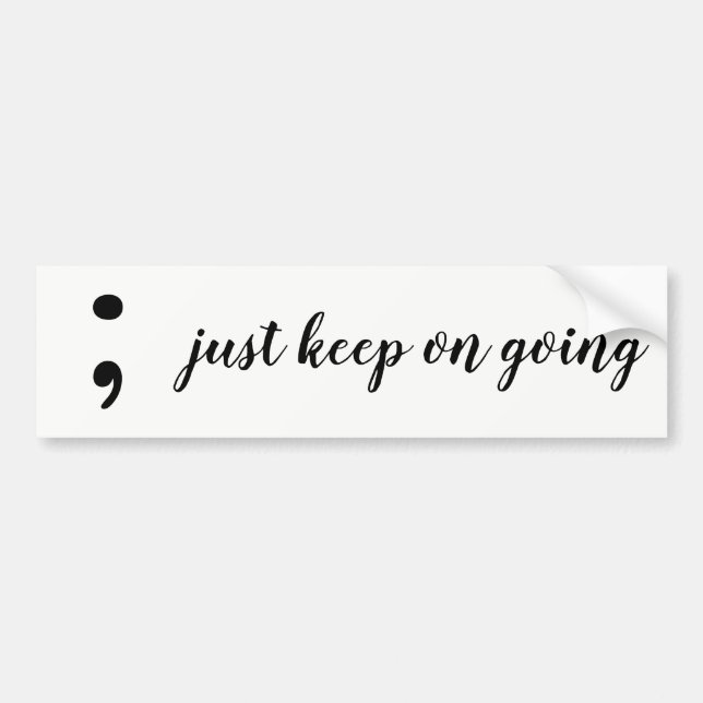 : keep going bumper sticker (Front)