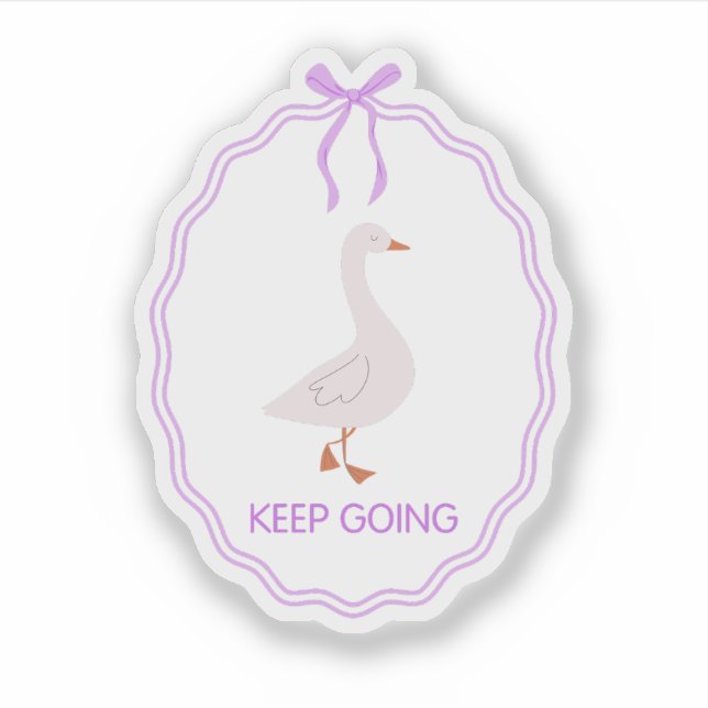 Keep Going Cute Goose with Purple Ribbon Frame Sticker (Front)