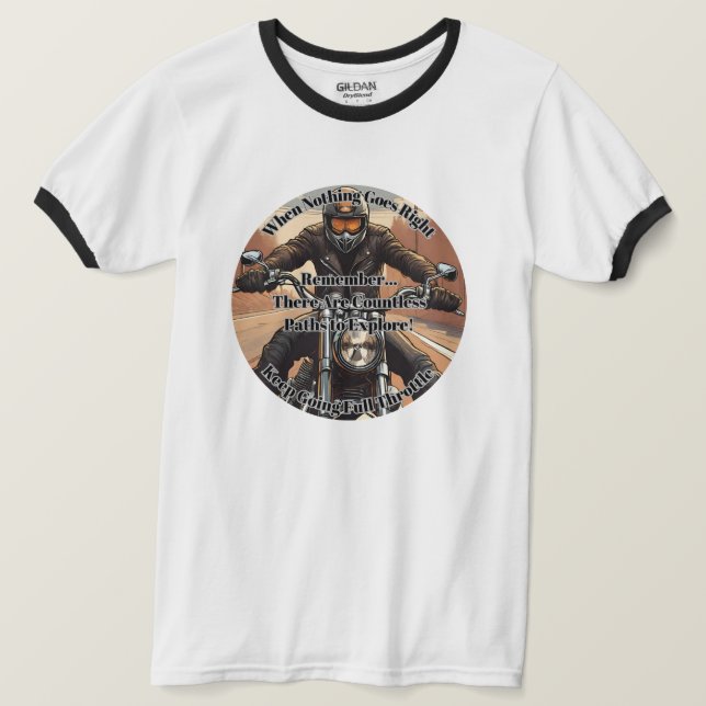 Keep Going Full Throttle -  Circular T-Shirt (Design Front)