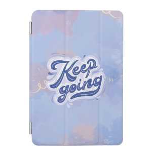 Keep Going iPad Mini Cover