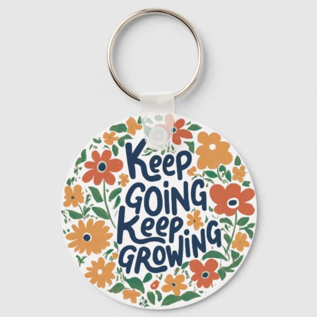 Keep Going, Keep Growing Aluminum Circle Keychain (Front)