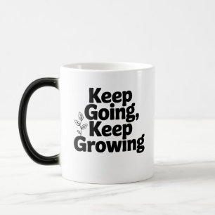 Keep Going Keep Growing Cap – Motivational Mindset Color Morph Mug
