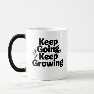 Keep Going Keep Growing Cap – Motivational Mindset Color Morph Mug