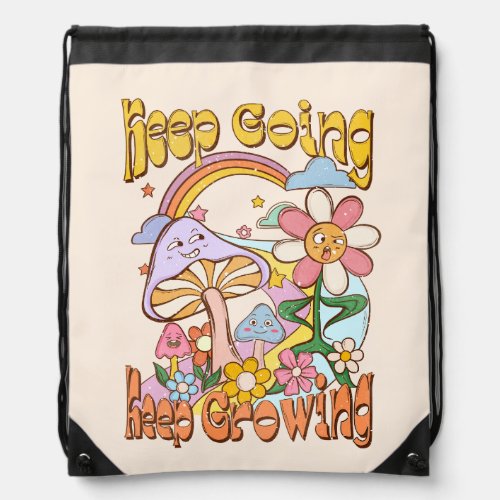 Keep Going Keep Growing Drawstring Bag