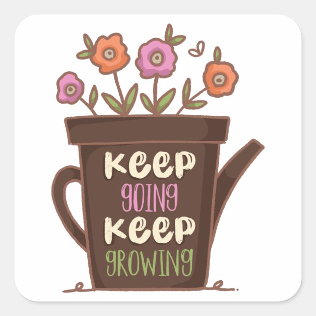 KEEP GOING KEEP GROWING Inspirational Quote Square Sticker (Front)