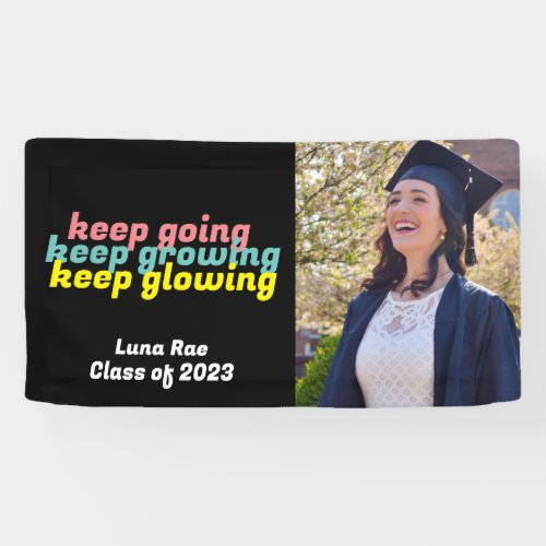 Keep Going Keep Growing Keep Glowing Banner