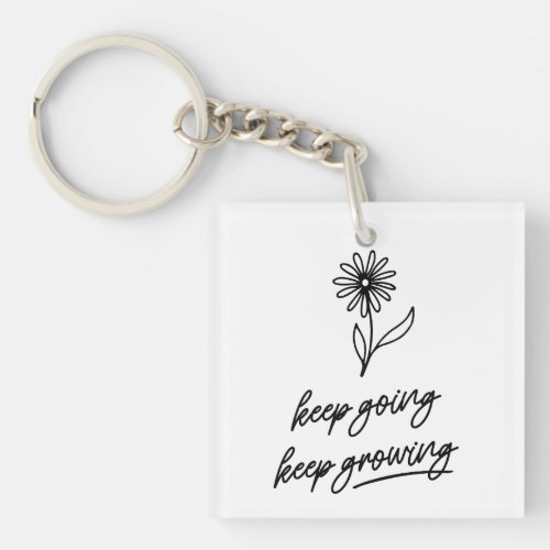 Keep Going Keep Growing  Keychain