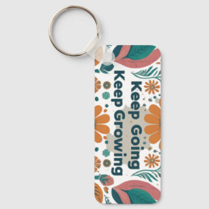 Keep Going, Keep Growing Keychain