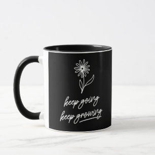 Keep Going Keep Growing Mug